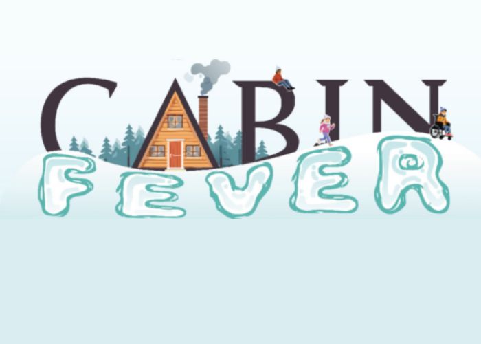 Cabin Fever