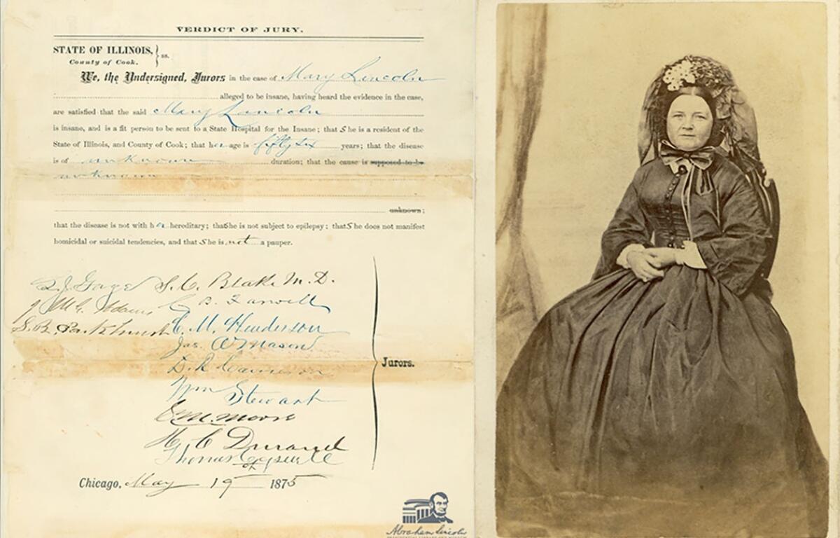 A verdict form, left, from a Cook County jury dated May 19, 1875, officially declared Mary Todd Lincoln “insane” and ordered her commitment to a sanitarium. At right, is a portrait of Mary Todd Lincoln, circa 1869. (Images courtesy of the Abraham Lincoln Presidential Library and Museum)