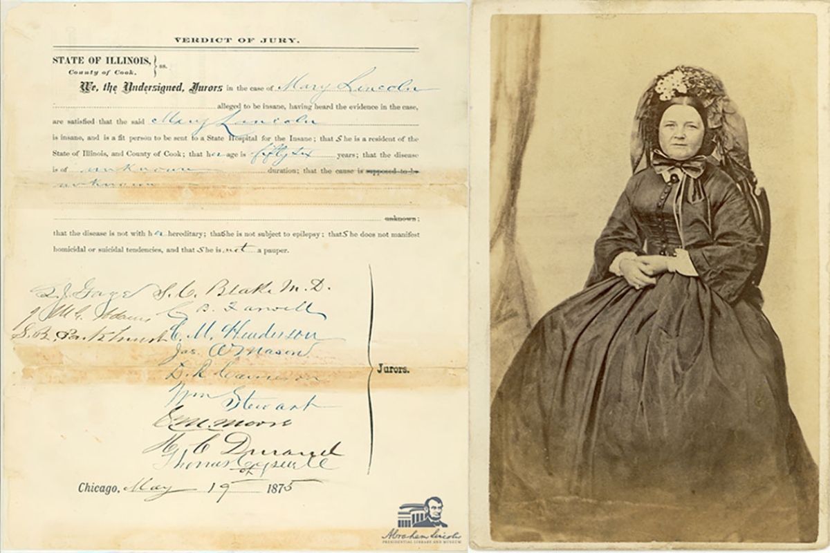 A verdict form, left, from a Cook County jury dated May 19, 1875, officially declared Mary Todd Lincoln “insane” and ordered her commitment to a sanitarium. At right, is a portrait of Mary Todd Lincoln, circa 1869. (Images courtesy of the Abraham Lincoln Presidential Library and Museum)
