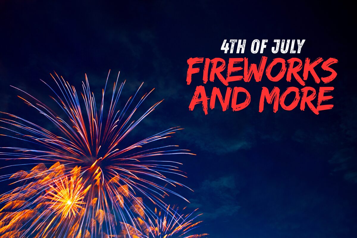 Fireworks and More
